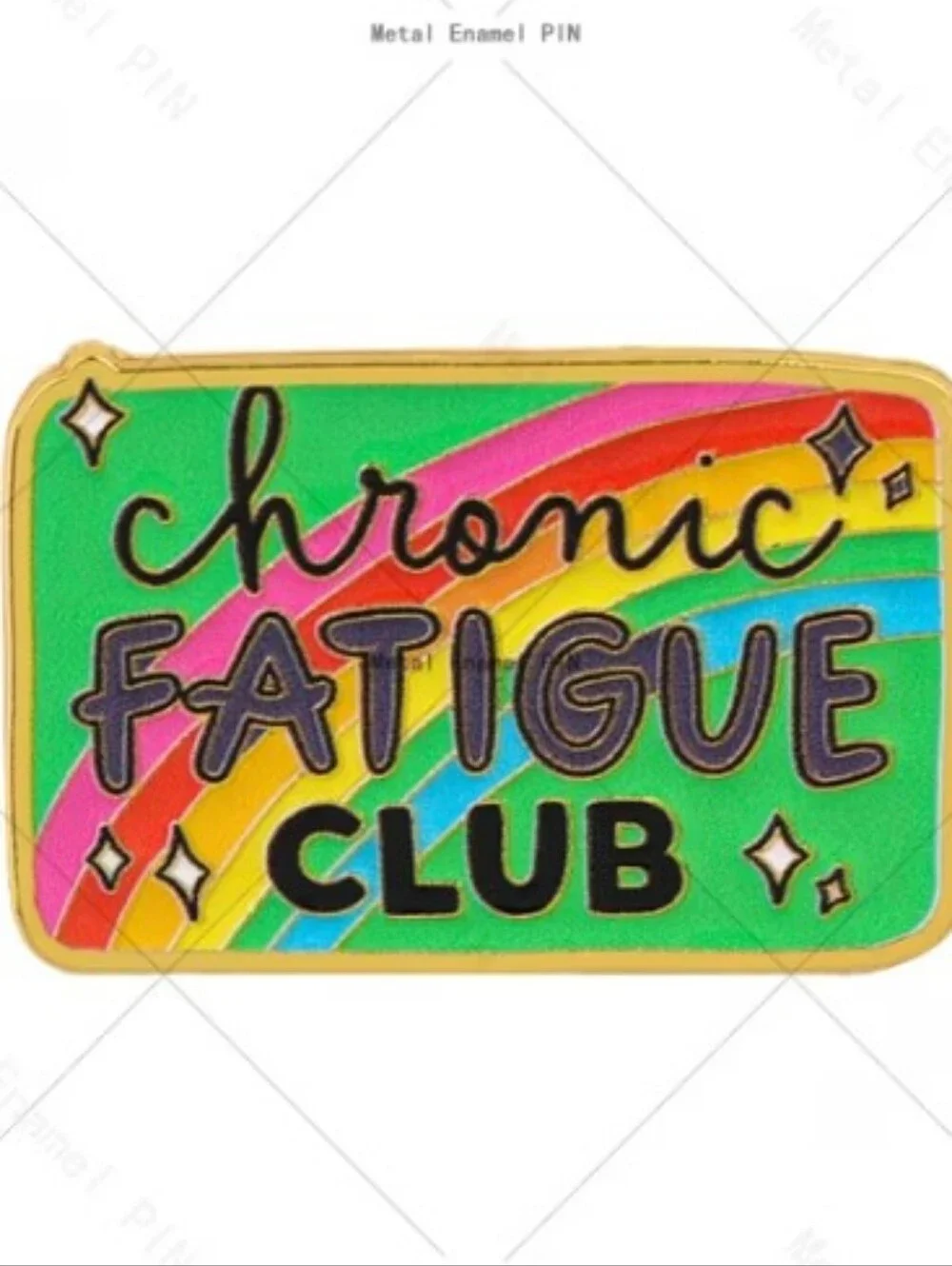 Chronic Fatigue Club Rainbow Enamel Pin - Green Background